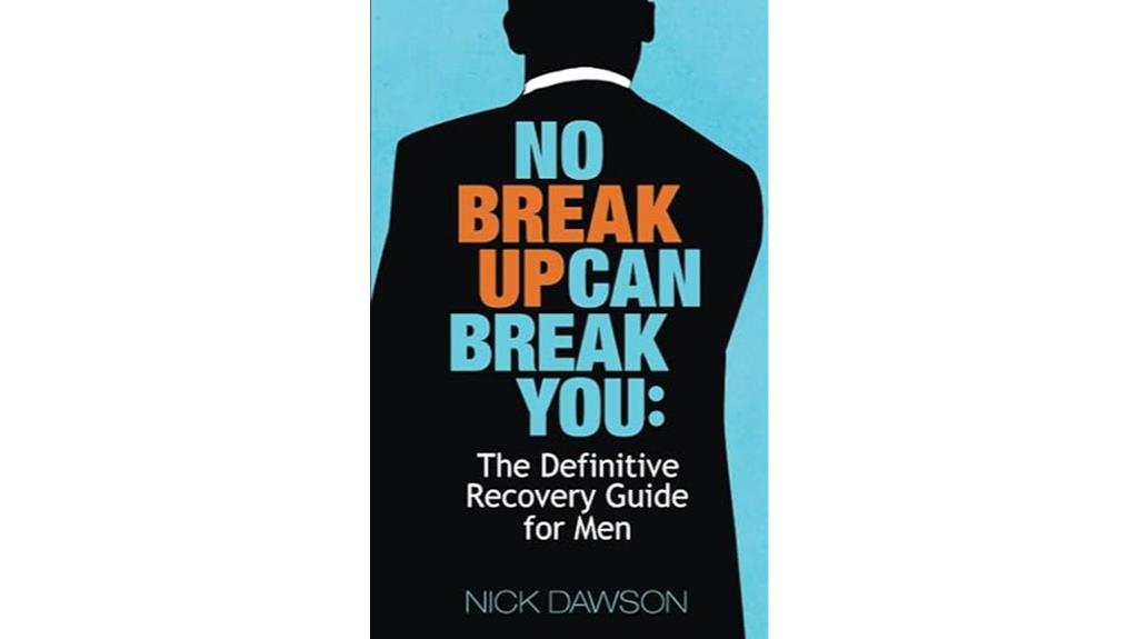 men s breakup recovery guide